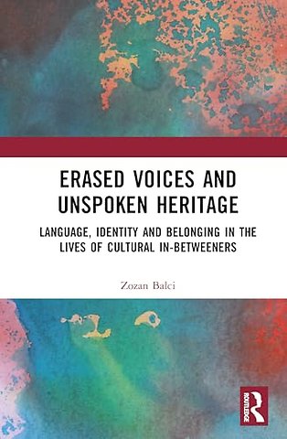 Erased Voices and Unspoken Heritage
