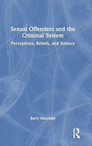 Sexual Offenders and the Criminal System