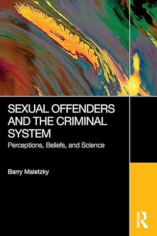 Sexual Offenders and the Criminal System