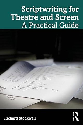 Scriptwriting for Theatre and Screen
