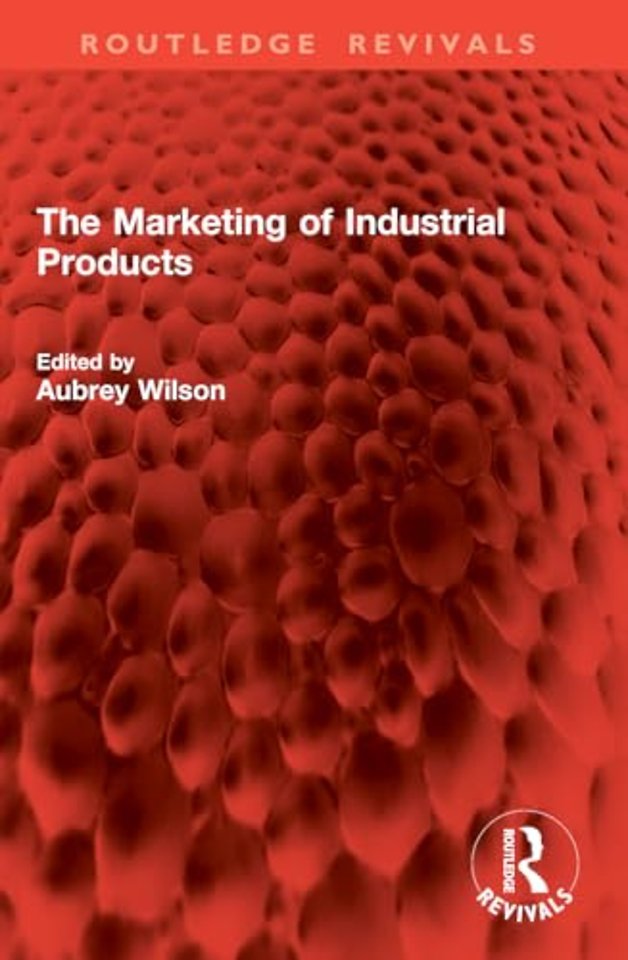 The Marketing of Industrial Products