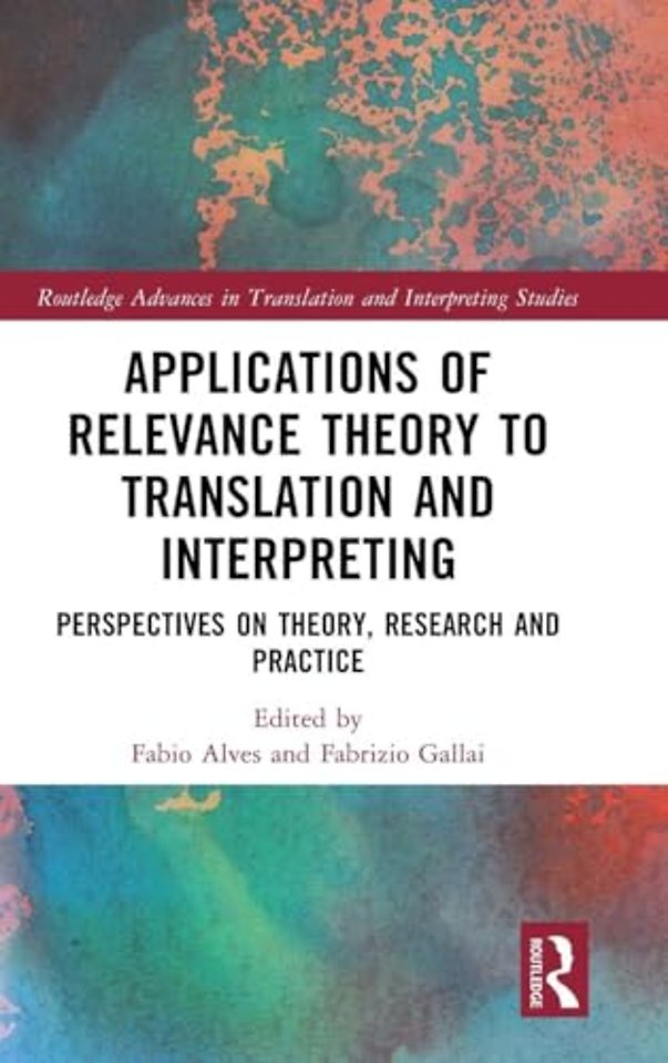 Applications of Relevance Theory to Translation and Interpreting