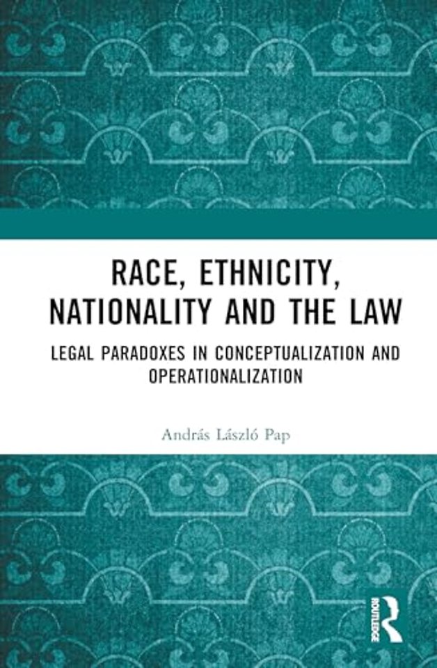 Race, Ethnicity, Nationality and the Law