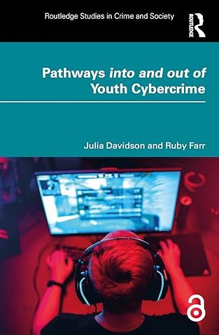 Pathways into and out of Youth Cybercrime