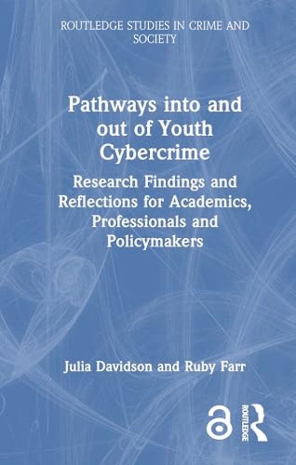 Pathways into and out of Youth Cybercrime
