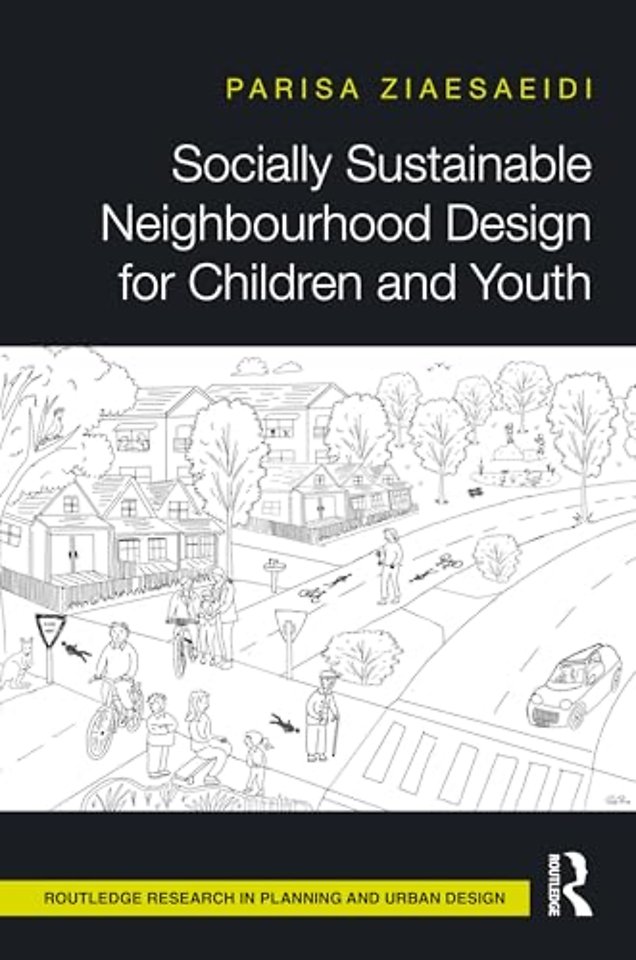Socially Sustainable Neighbourhood Design for Children and Youth