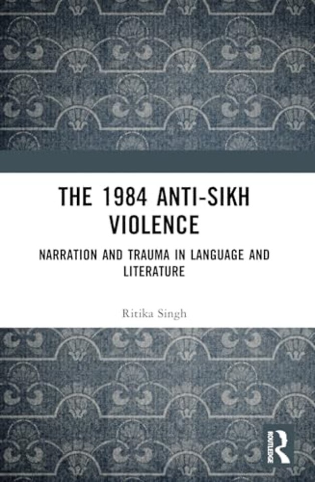 The 1984 Anti-Sikh Violence