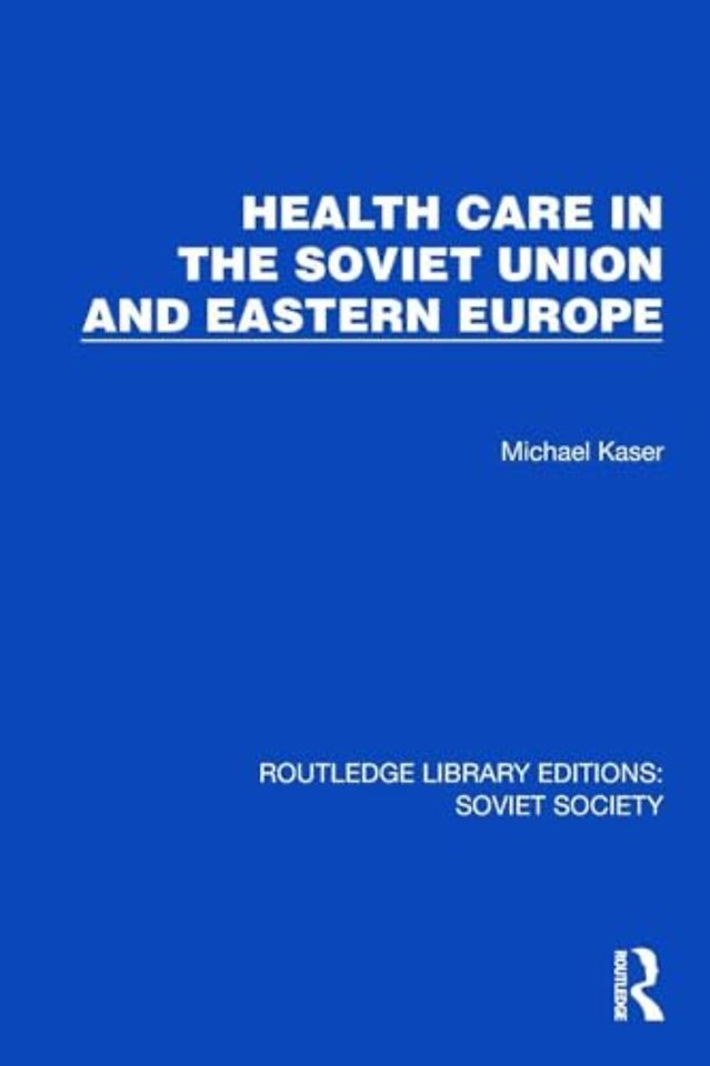 Health Care in the Soviet Union and Eastern Europe