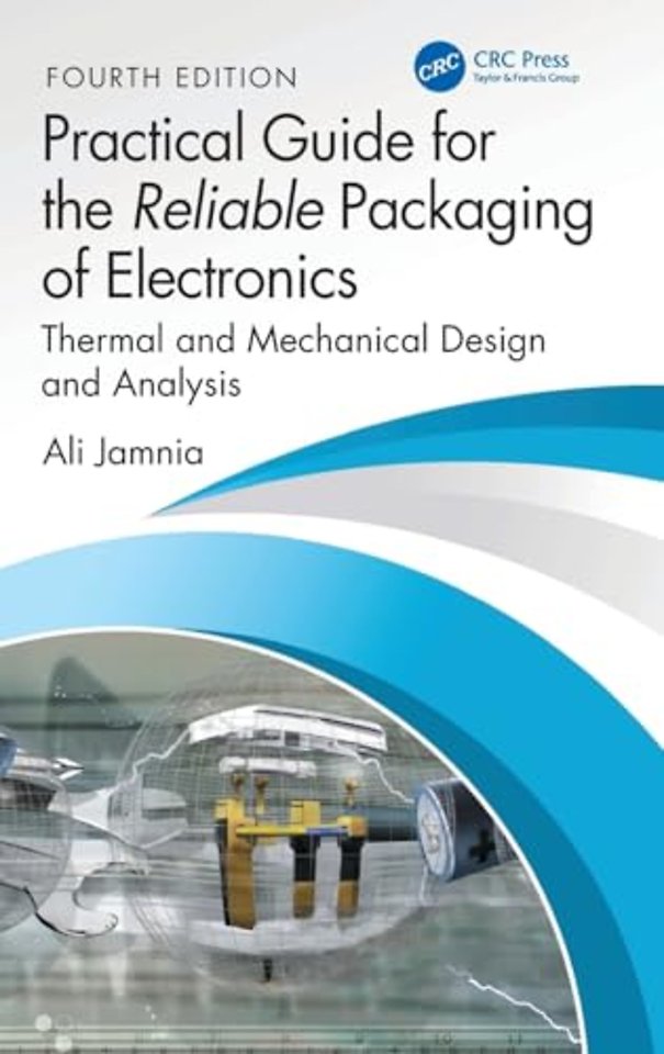 Practical Guide for the Reliable Packaging of Electronics