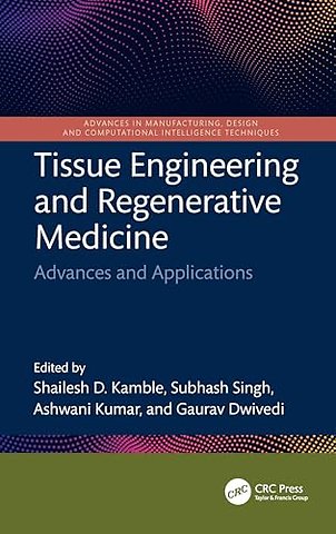 Tissue Engineering and Regenerative Medicine