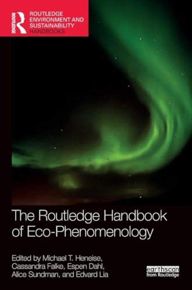The Routledge Handbook of Eco-Phenomenology
