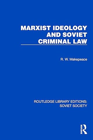 Marxist Ideology and Soviet Criminal Law