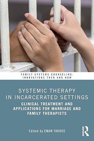 Systemic Therapy in Incarcerated Settings