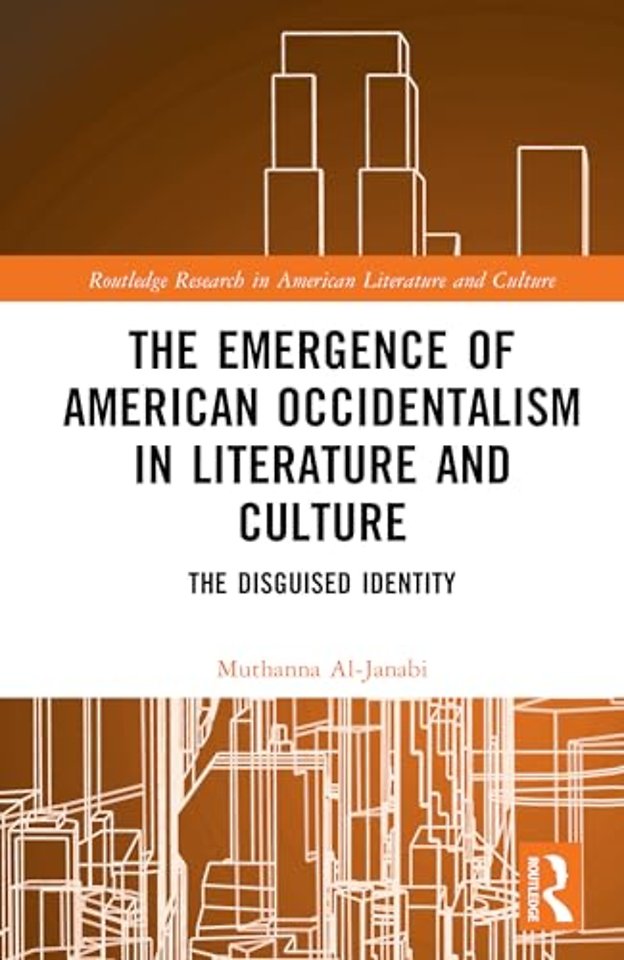 The Emergence of American Occidentalism in Literature and Culture