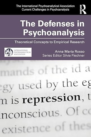 The Defenses in Psychoanalysis