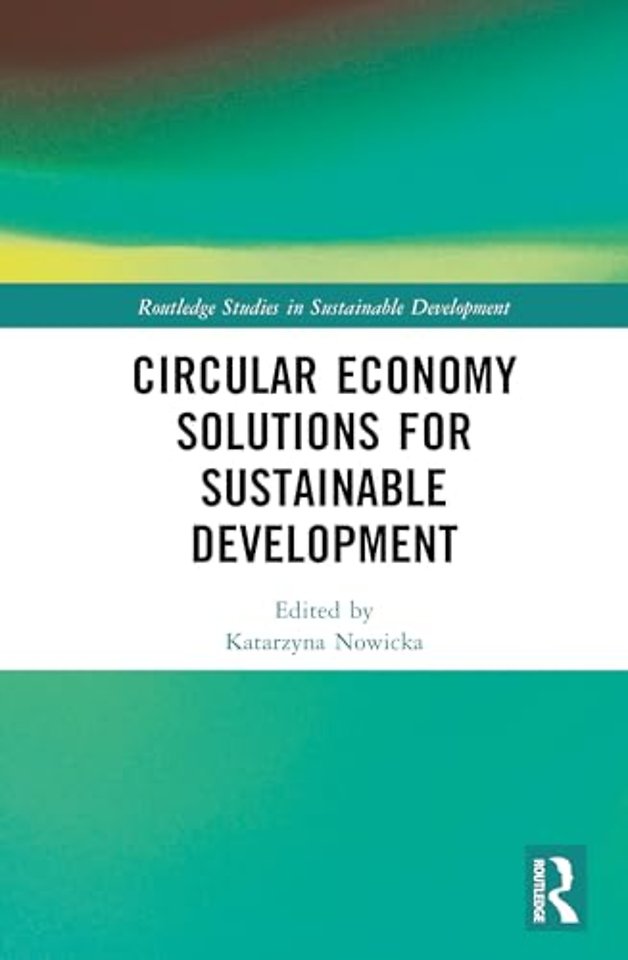 Circular Economy Solutions for Sustainable Development