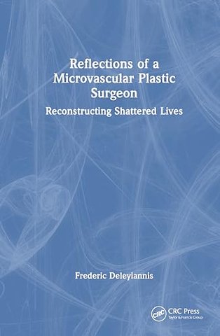 Reflections of a Microvascular Plastic Surgeon