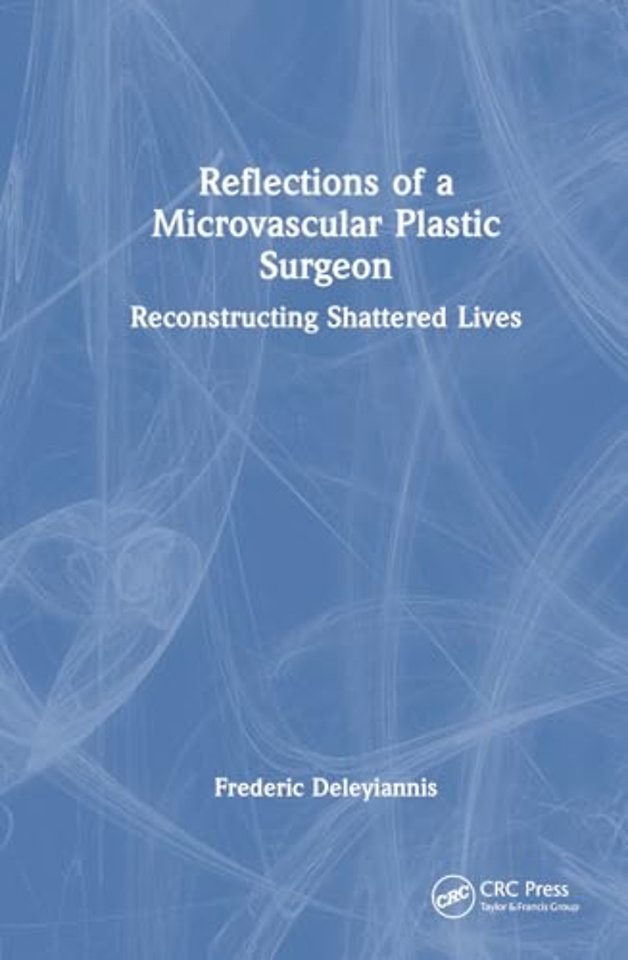 Reflections of a Microvascular Plastic Surgeon