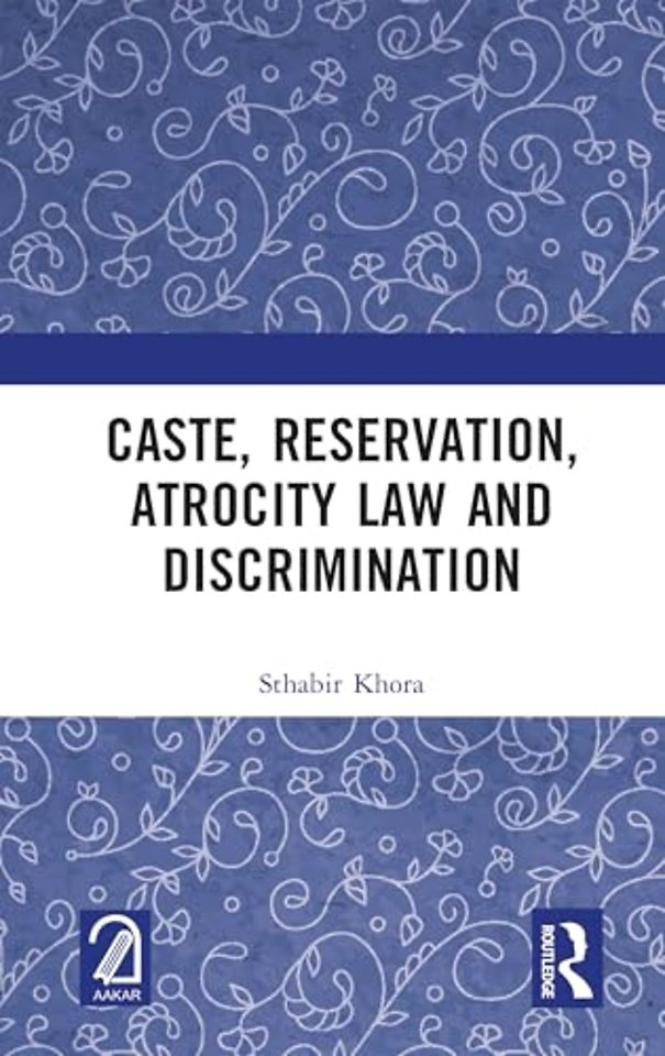 Caste, Reservation, Atrocity Law and Discrimination