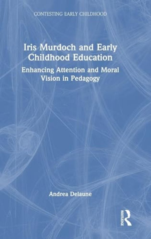 Iris Murdoch and Early Childhood Education