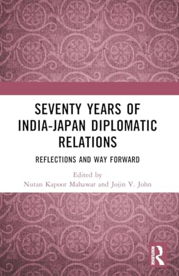 Seventy Years of India-Japan Diplomatic Relations