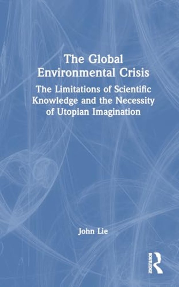 The Global Environmental Crisis