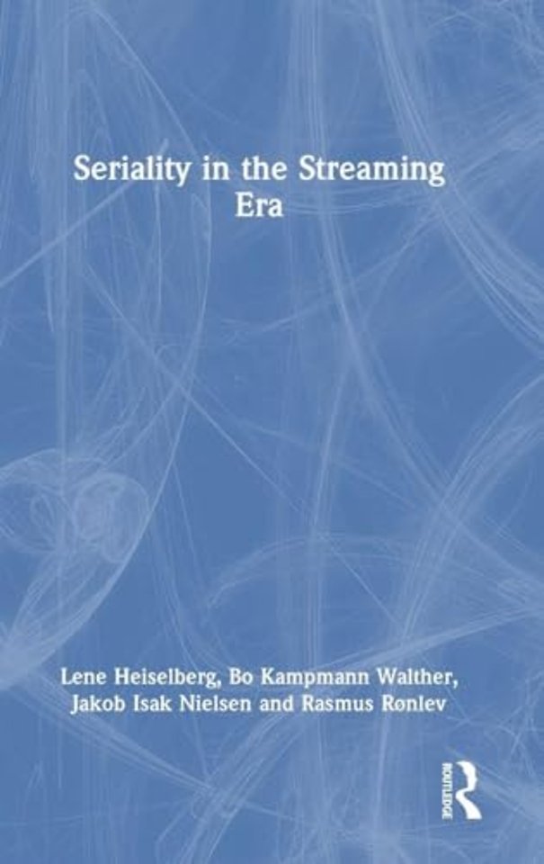 Seriality in the Streaming Era