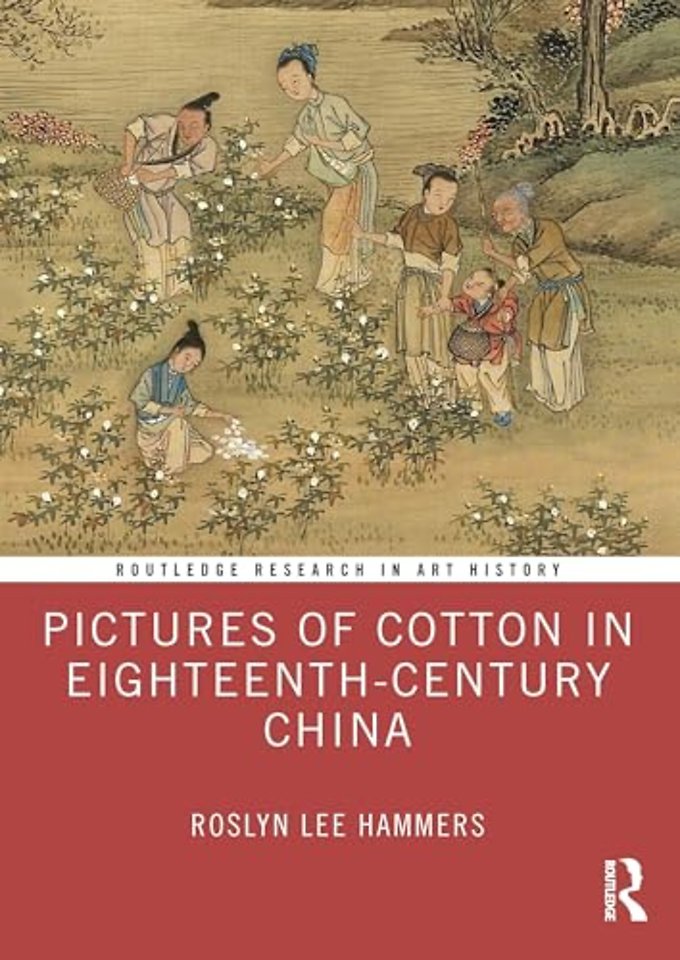 Pictures of Cotton in Eighteenth-Century China