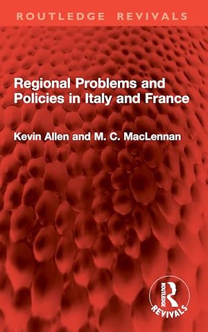 Regional Problems and Policies in Italy and France