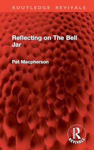 Reflecting on The Bell Jar