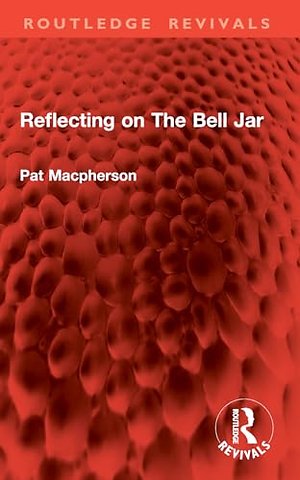 Reflecting on The Bell Jar