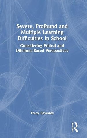 Severe, Profound and Multiple Learning Difficulties in School