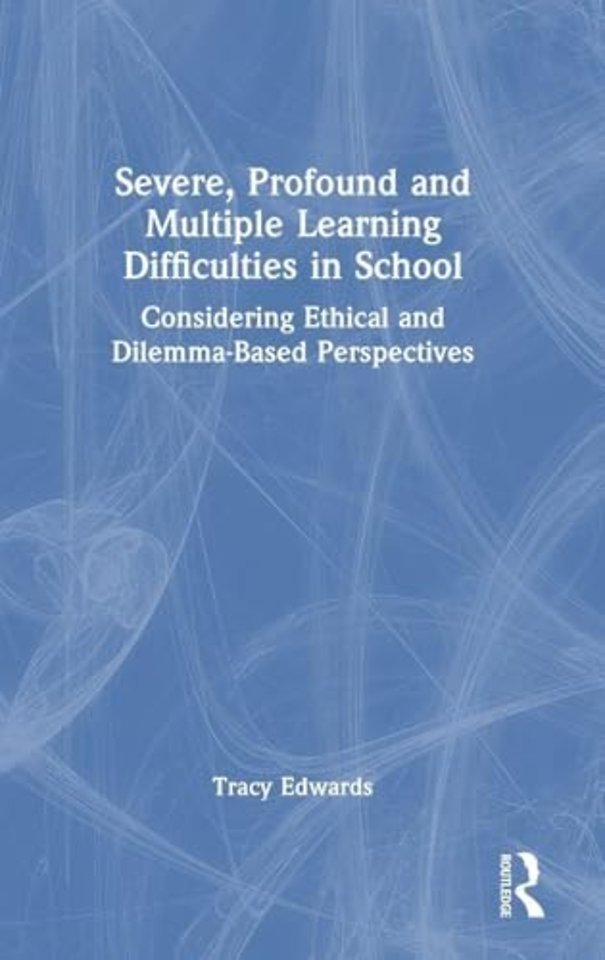 Severe, Profound and Multiple Learning Difficulties in School