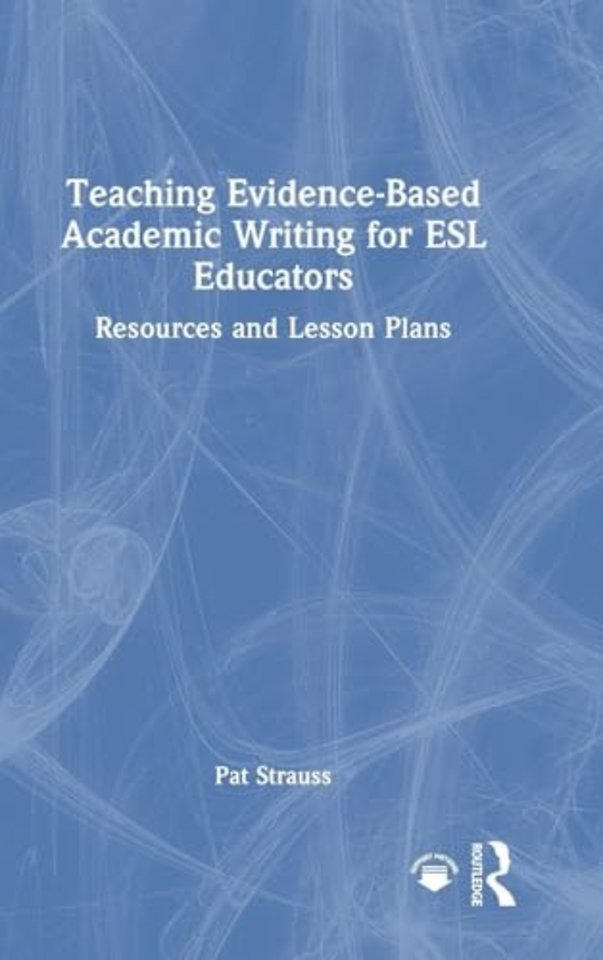 Teaching Evidence-Based Academic Writing for ESL Educators