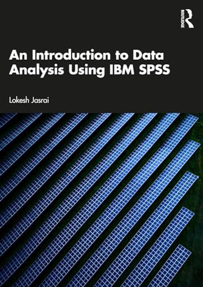 An Introduction to Data Analysis Using IBM SPSS