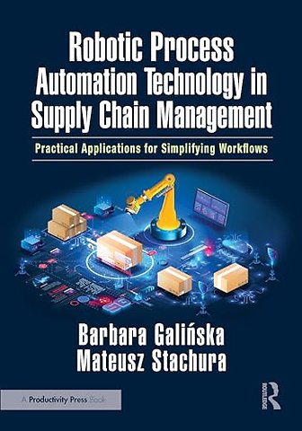 Robotic Process Automation Technology in Supply Chain Management