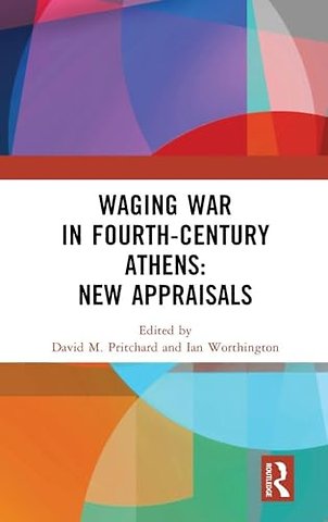 Waging War in Fourth Century Athens