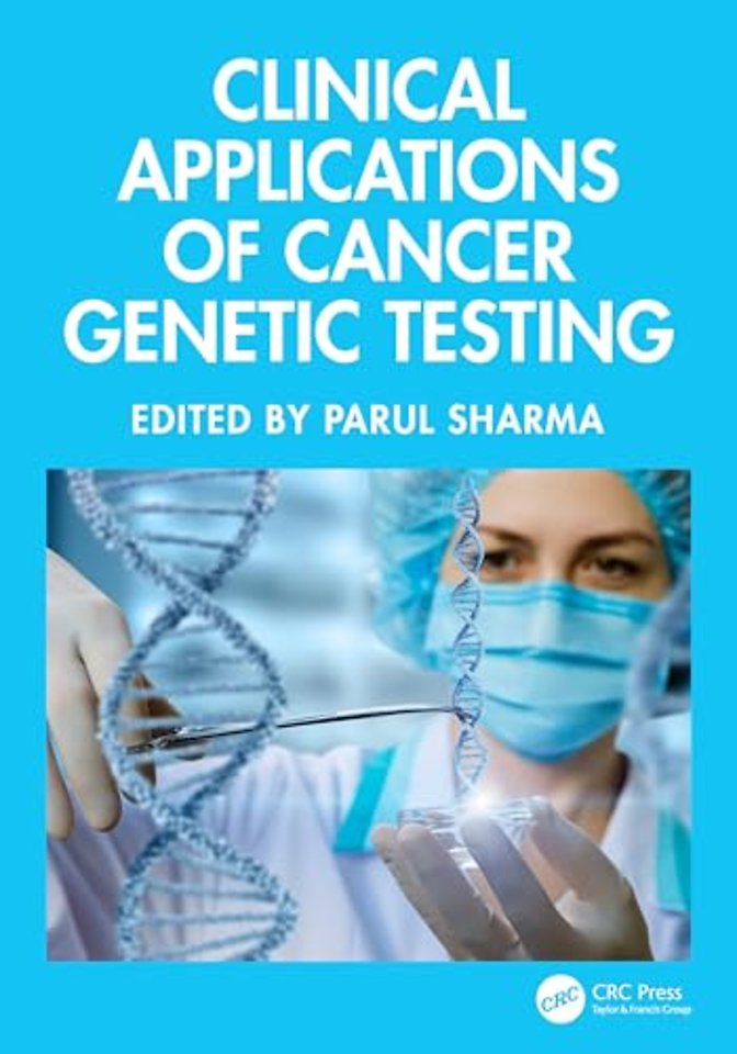 Clinical Applications of Cancer Genetic Testing