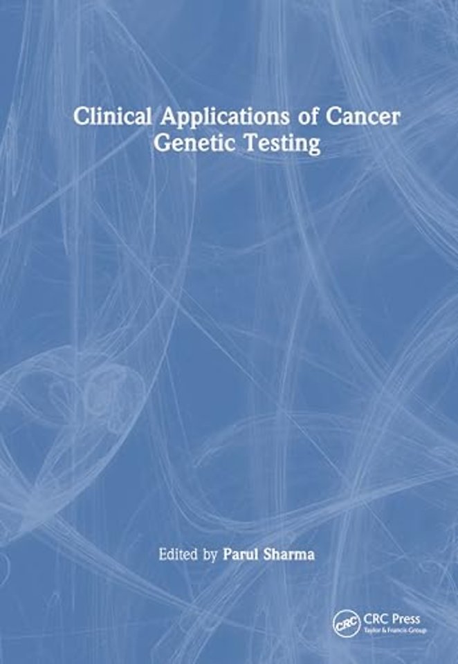 Clinical Applications of Cancer Genetic Testing