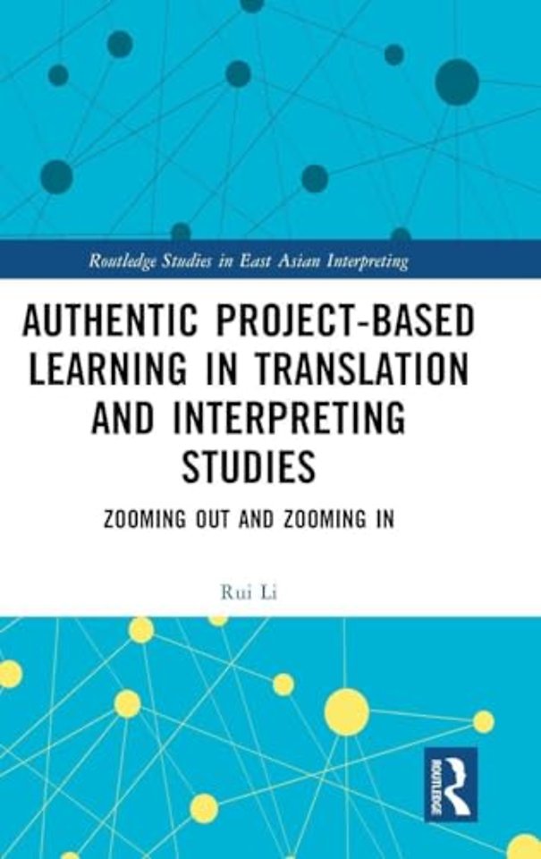 Authentic Project-based Learning in Translation and Interpreting Studies