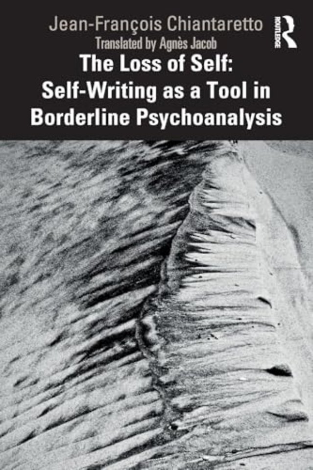 The Loss of Self: Self-Writing as a Tool in Borderline Psychoanalysis