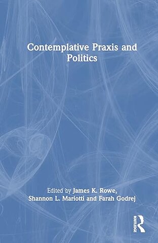 Contemplative Praxis and Politics