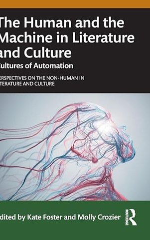 The Human and the Machine in Literature and Culture