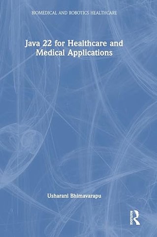 Java 22 for Healthcare and Medical Applications