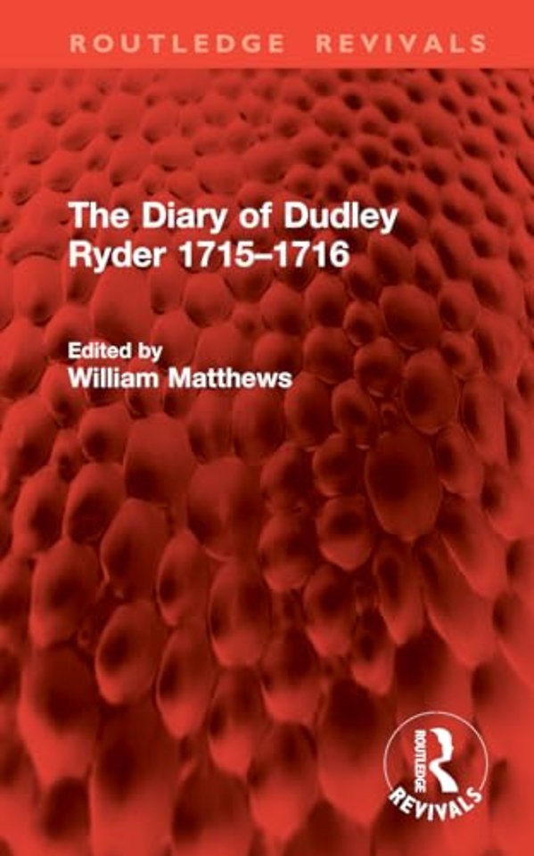 The Diary of Dudley Ryder 1715–1716