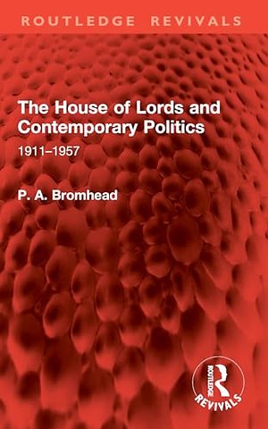 The House of Lords and Contemporary Politics