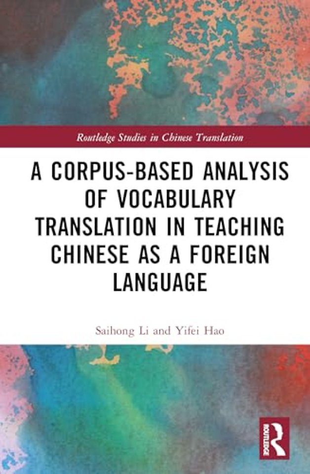 A Corpus-based Analysis of Vocabulary Translation in Teaching Chinese as a Foreign Language
