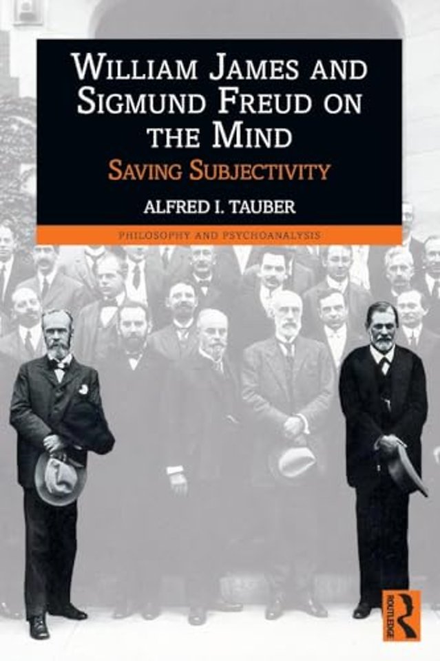William James and Sigmund Freud on the Mind
