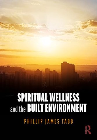 Spiritual Wellness and the Built Environment
