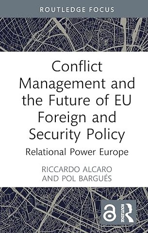 Conflict Management and the Future of EU Foreign and Security Policy